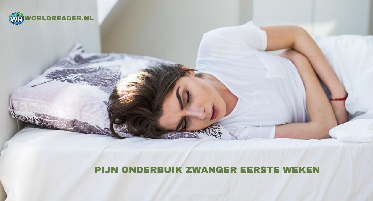pijn onderbuik zwanger eerste weken